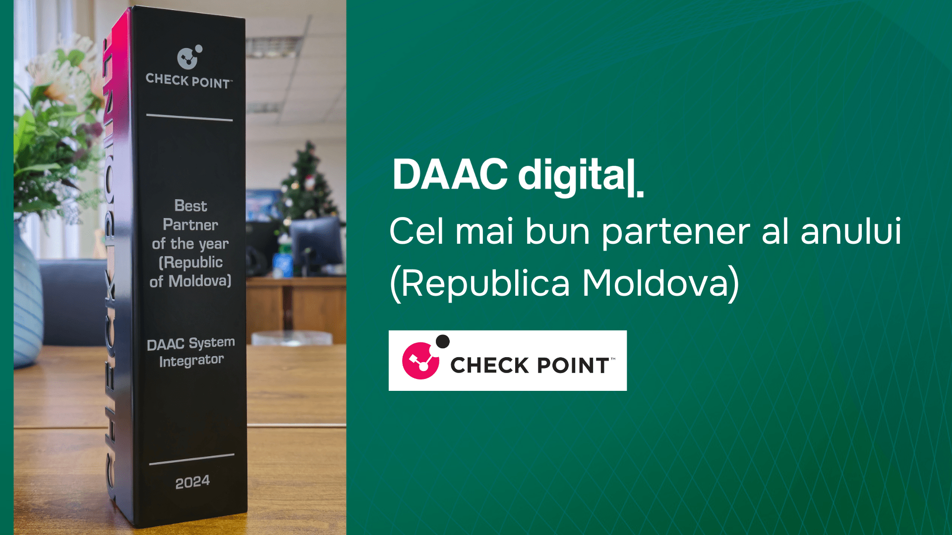 DAAC digital - Cel mai bun partener Ceck Point al anului (Republica Moldova)